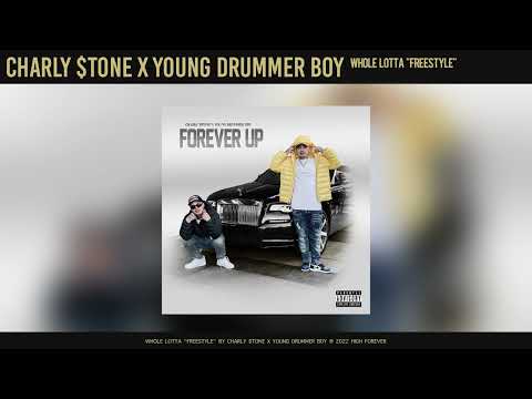 Charly $tone x Young Drummer - Whole Lotta "freestyle"