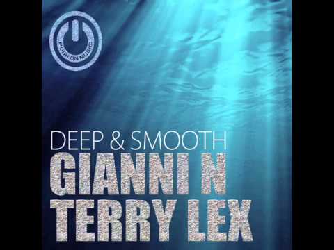 Gianni N & Terry Lex - Deep & Smooth (Original Mix)