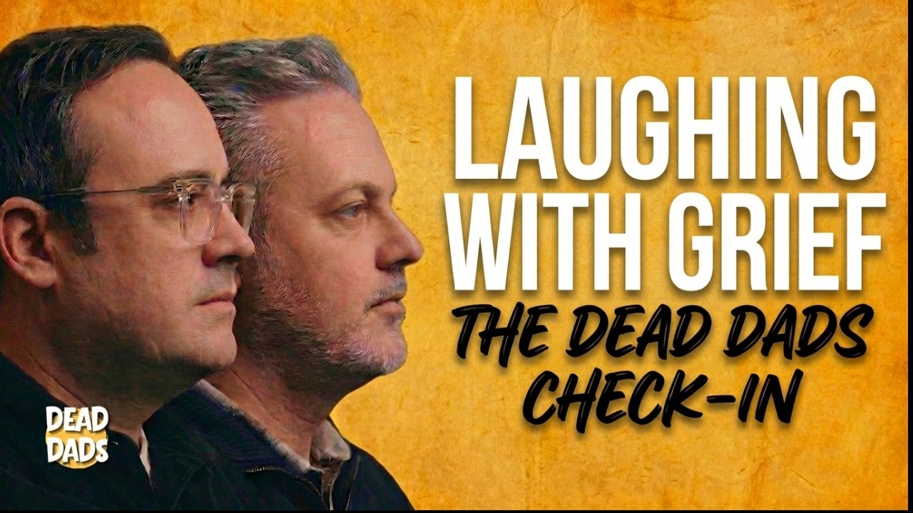 Grief for Men After Your Dad Dies | The Dead Dads Check-In Grief for Men After Your Dad Dies | The Dead Dads Check-In