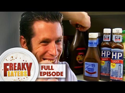 Addicted To Brown Sauce | FULL EPISODE | Freaky Eaters