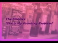 The Sleepers - She Is My Drinking Problem