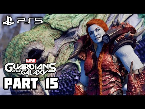 MARVEL'S GUARDIANS OF THE GALAXY Gameplay Walkthrough - Part 15 [PS5 60FPS]