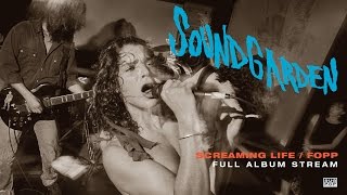 Soundgarden - Screaming Life/Fopp [FULL ALBUM STREAM]