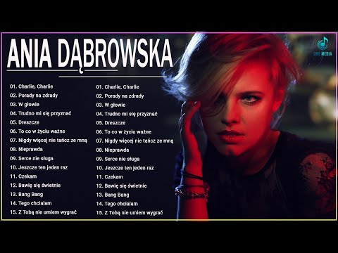 Ania Dąbrowska ❣️ Ania Dąbrowska Greatest Hits ❣️ Ania Dąbrowska Album The Best Of