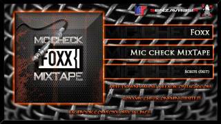 Foxx - Scelte (Skit) -MIC CHECK MIXTAPE-