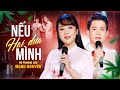 Nếu Hai Đứa Mình Mạnh Nguyên Ft Hồ Phương Liên Cặp Đôi Song Ca Bolero Làm Tan Ch�