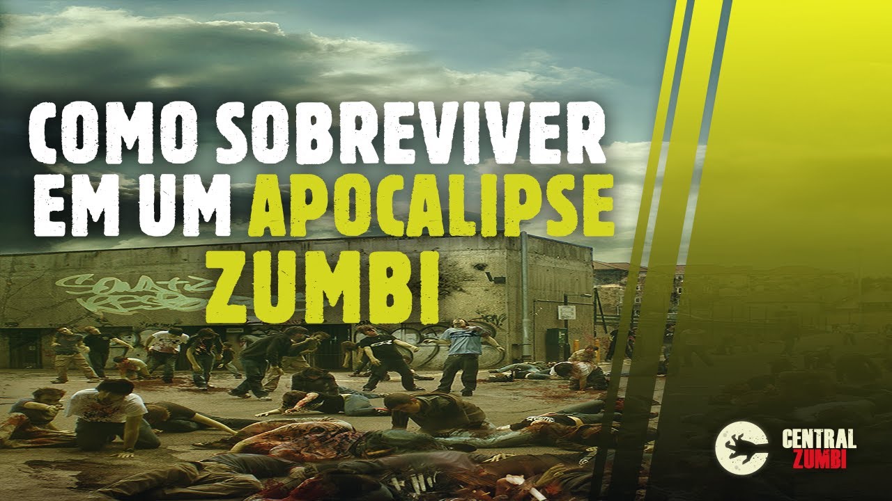 COMO SOBREVIVER a um APOCALIPSE ZUMBI