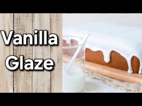 Vanilla Glaze Recipe and Directions