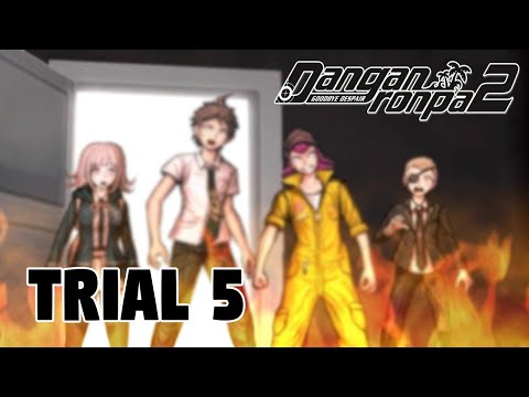 Danganronpa 2: Goodbye Despair | Class Trial 5 Walkthrough
