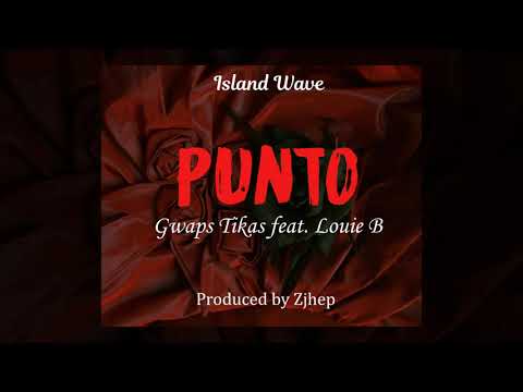 Gwaps Tikas - Punto feat. Louie B (Prod. by Zjhep)