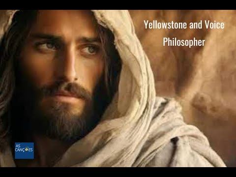 Filósofo - Yellowstone and voice
