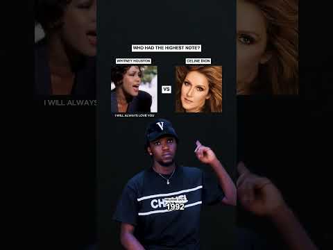Who had the highest note: Whitney Houston "I Will Always Love You" Or Celin Dion #shorts #music