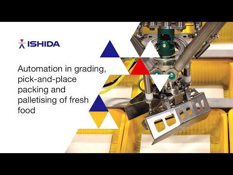 Ishida automation in grading, pick-and-place packing and palletising of fresh food