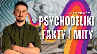 Jaka jest prawda o bad tripach i skutkach psychodelików? Co mówi nauka? | dr Jakub Greń #MamTemat 60