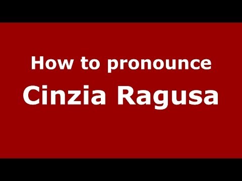 How to pronounce Cinzia Ragusa (Italian/Italy)  - PronounceNames.com