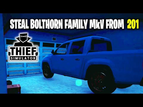 Steal Bolthorn Family MkV From 201 - Thief Simulator