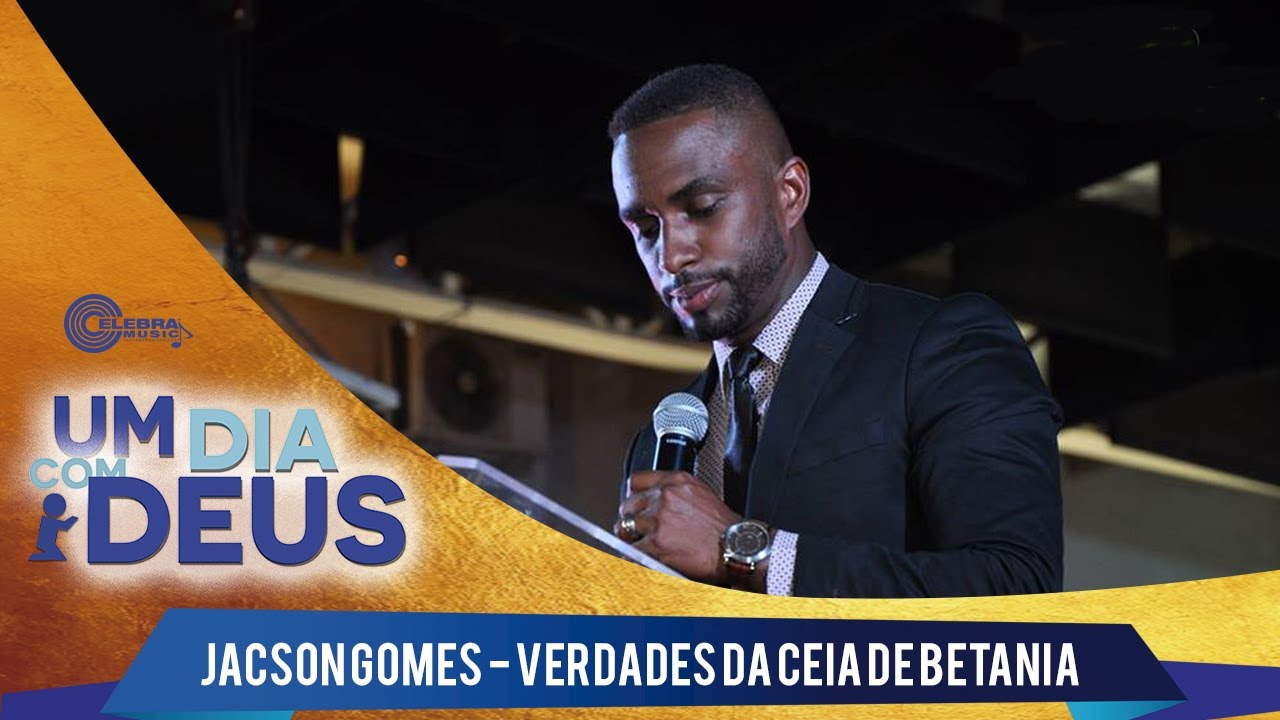 Jacson Gomes - Verdades da ceia em Betânia