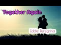 Together Again Eddie Peregrina Lyrics