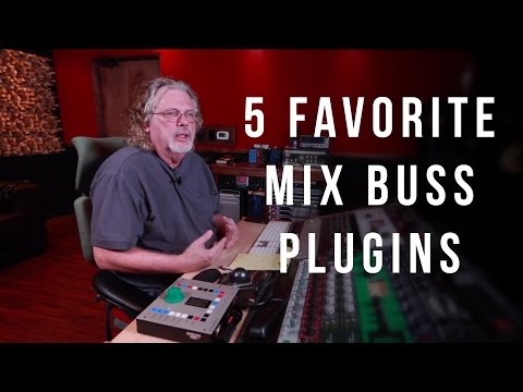 5 Favorite Mix Buss Plugins - Into The Lair # 114