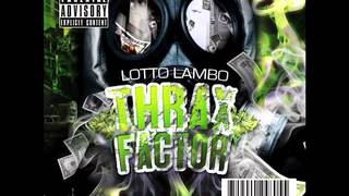 Lotto Lambo - Moving Units Freestyle Feat. Snook Da Rokk Starr - Thrax Factor