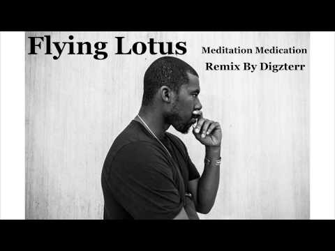Flying Lotus - Meditation Medication Feat. Krayzie Bone [REMIX] [LONGER VERSION]