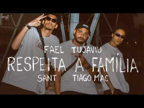 Fael Tujaviu, Sant, Tiago Mac   Respeita a Família pd  Booze Beats  (BASSBOOSTED)