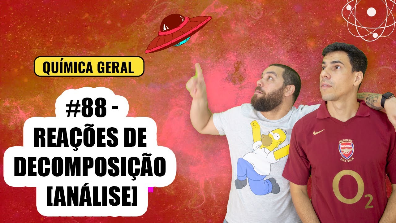 Química Simples #88 - Reações de Decomposição (Análise)