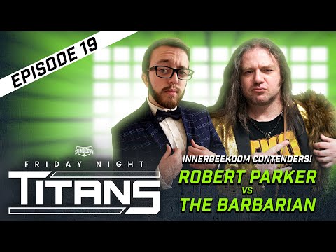 Friday Night Titans #19 - IG No. 1 Contender Match! Robert Parker vs Barbarian