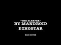 "The Sleeper" By Mandroid Echostar (Bass Cover ...