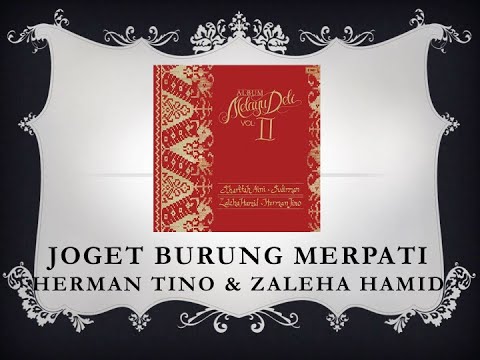 Joget Burung Merpati - Zaleha Hamid & Herman Tino (Dari Album Melayu Deli II Official Audio)