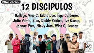 Vico C, Tego Calderón, Zion, Daddy Yankee, Nicky Jam, Lennox - 12 Discipulos (Letra - Lyrics)