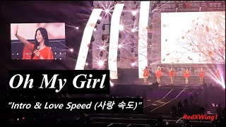 (Part 2 ~ Fancam) Oh My Girl 오마이걸 - &quot;Intro &amp; Love Speed (사랑 속도)&quot; 2019 HallyuPopFest (Singapore)