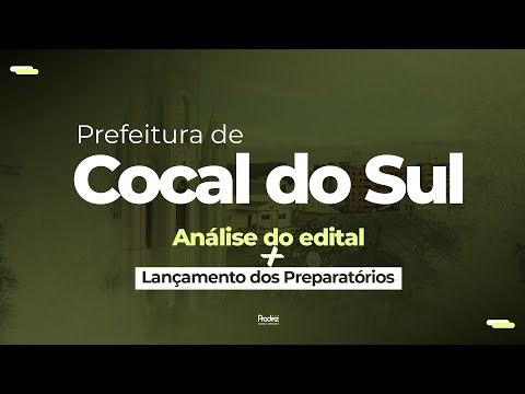 Concurso Cocal do Sul | Análise do Edital + Lançamento do Preparatório