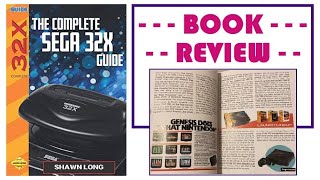 The Complete Sega 32X Guide - Book Review