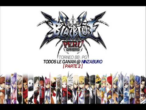 00 / Torneo Blazblue: PerúGamers "TLG@Ninza_Pt2"