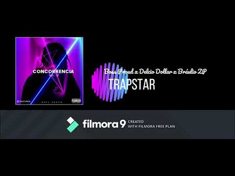 Boss Proud x Delcio Dollar - TrapStar (ft. Bráulio ZP) (Áudio)