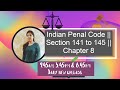 Indian Penal Code Section 141 To 145 Chapter 8