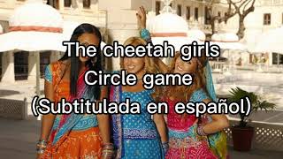 The cheetah girls- Circle game (Subtitulada en español)