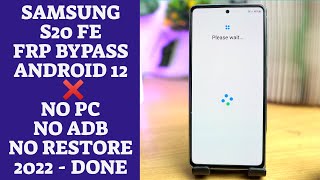 Shortcut Way To Bypass FRP Samsung S20 FE Android 12 Without PC 2022