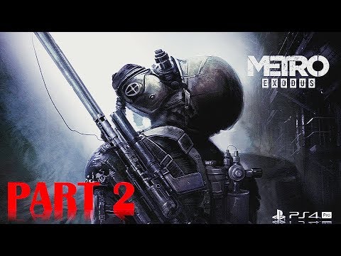 Metro Exodus - 100% Walkthrough No Commentary - Part 2 - Gameplay Playthrough