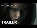 Morgan | Official Trailer [HD] | 20th Century FOX