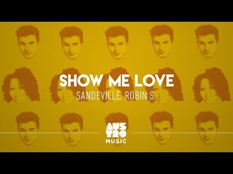 Sandeville, Robin S - Show Me Love [Lyric Video]