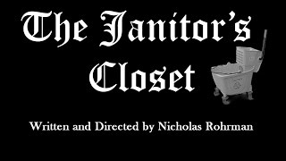 The Janitor's Closet