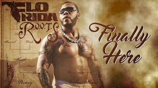 Flo Rida - Finally Here [Official Audio]