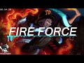 Fire Force (Hip Hop / Trap Remix) | [Musicality Remix]