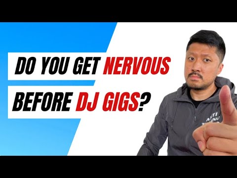 DJ Tips: Overcome Performance Anxiety As a DJ