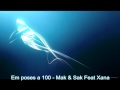 Em Poses a 100 - Mak & Sak Feat Xana 