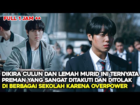 DIKIRA LEMAH‼️ MURID INI TERNYATA PREMAN YANG DITAKUTI DI SELURUH SEKOLAH - ALUR CERITA DRAKOR