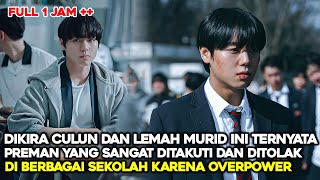 Download lagu DIKIRA LEMAH‼️ MURID INI TERNYATA PREMAN YANG DITAKUTI DI SELURUH SEKOLAH - ALUR CERITA DRAKOR mp3