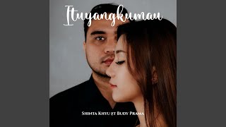 Download lagu Itu Yang Ku Mau mp3